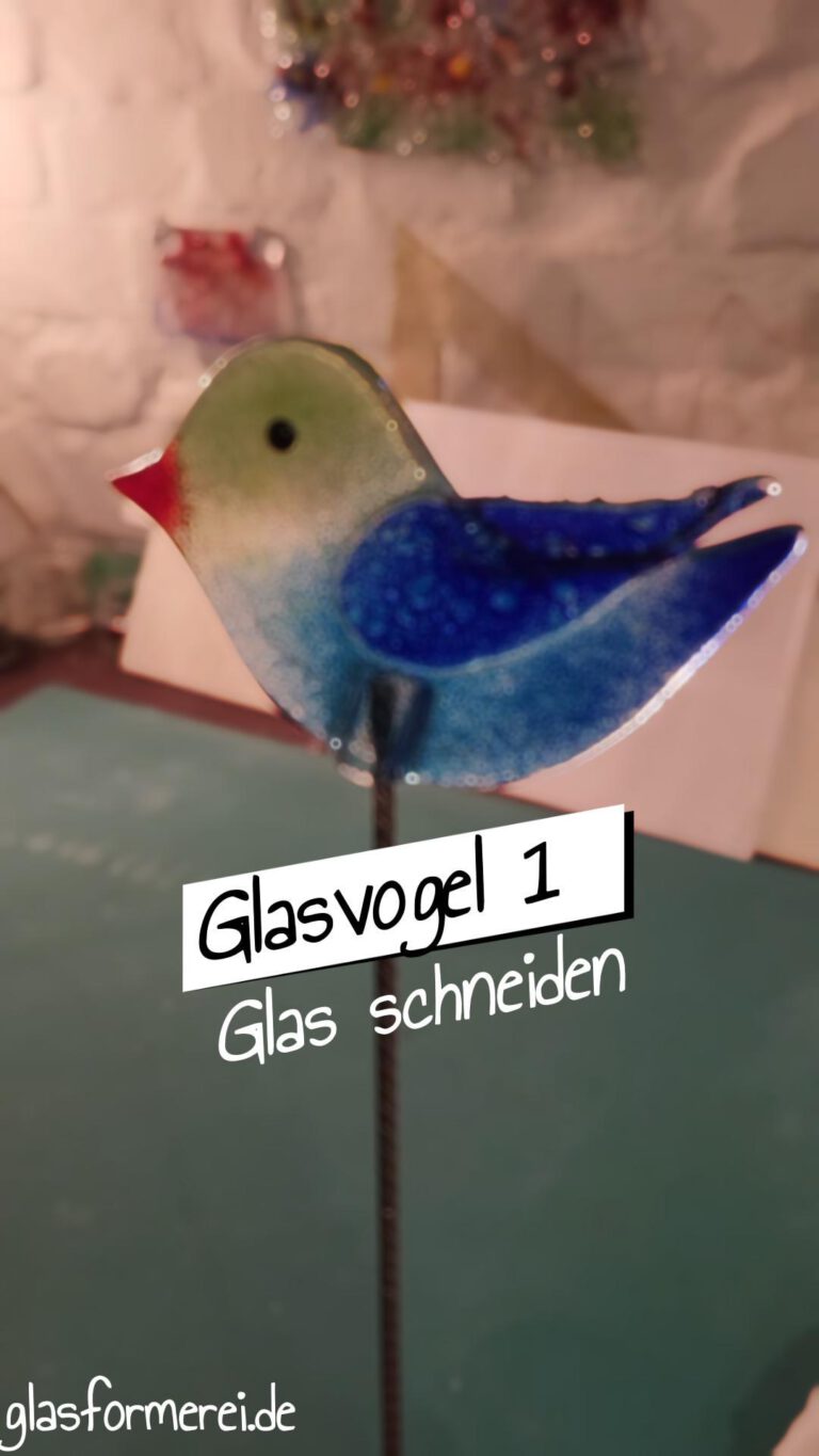 Mehr über den Artikel erfahren Ein Glasvogel entsteht – Teil 1